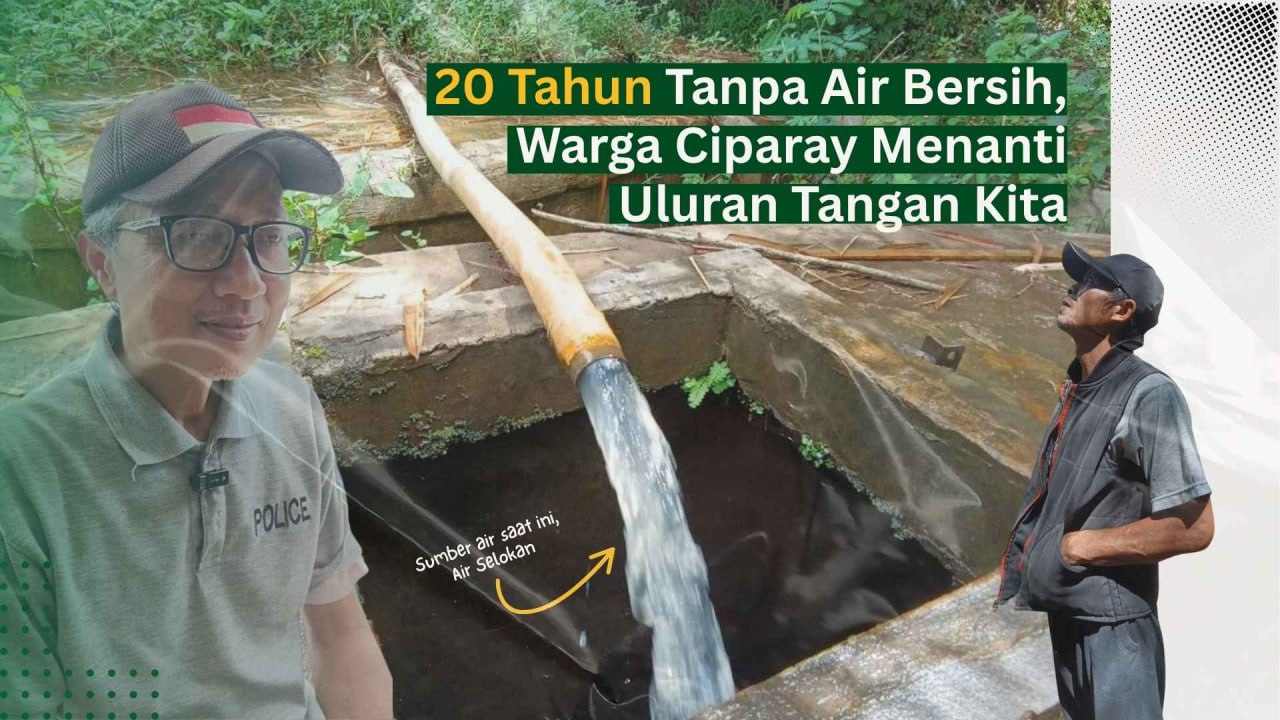 20 Tahun Tanpa Air Bersih, Warga Ciparay Menanti Uluran Tangan Kita