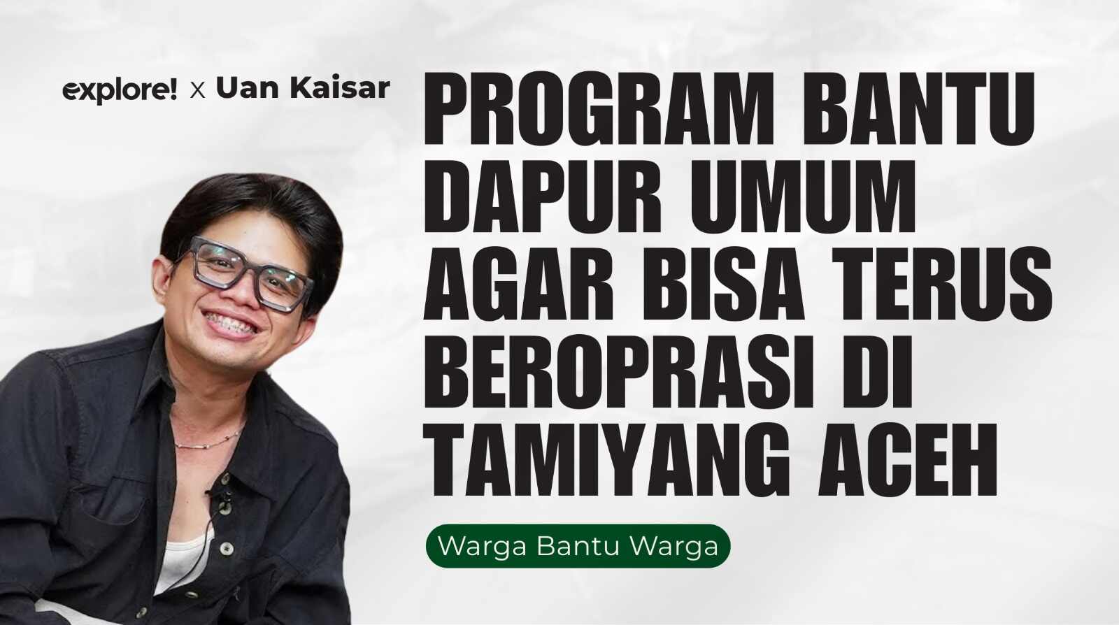 Bersama Uan Kaisar, Dapur Umum Tetap Menyala
