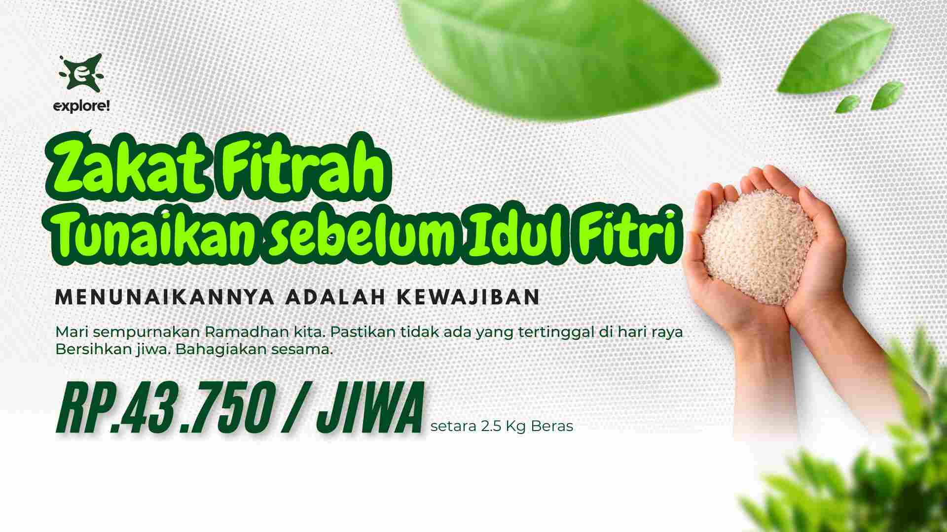 Tunaikan Zakat Fitrah Anda Sebelum Idul Fitri Tiba